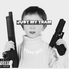 Young Navy - Just My Team
