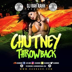 DJ RaH RahH - Chutney Throwback