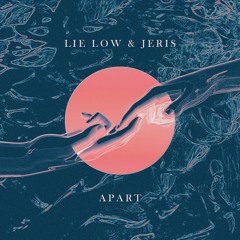 lie low & Jeris - Apart