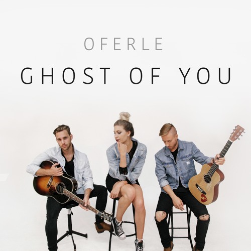 Ghost of You - Oferle