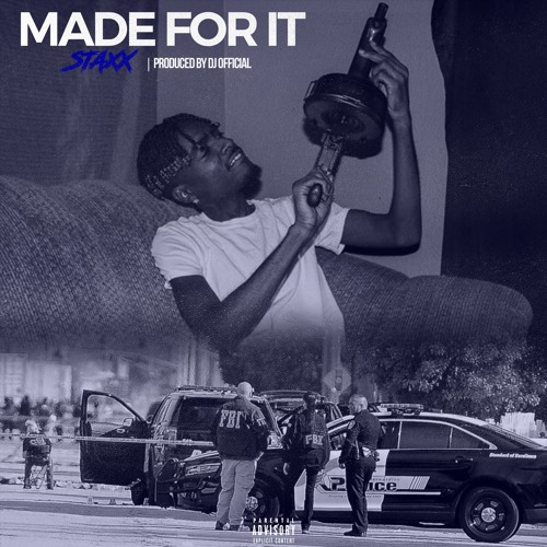 Made For It (Prod. By DJ Official)