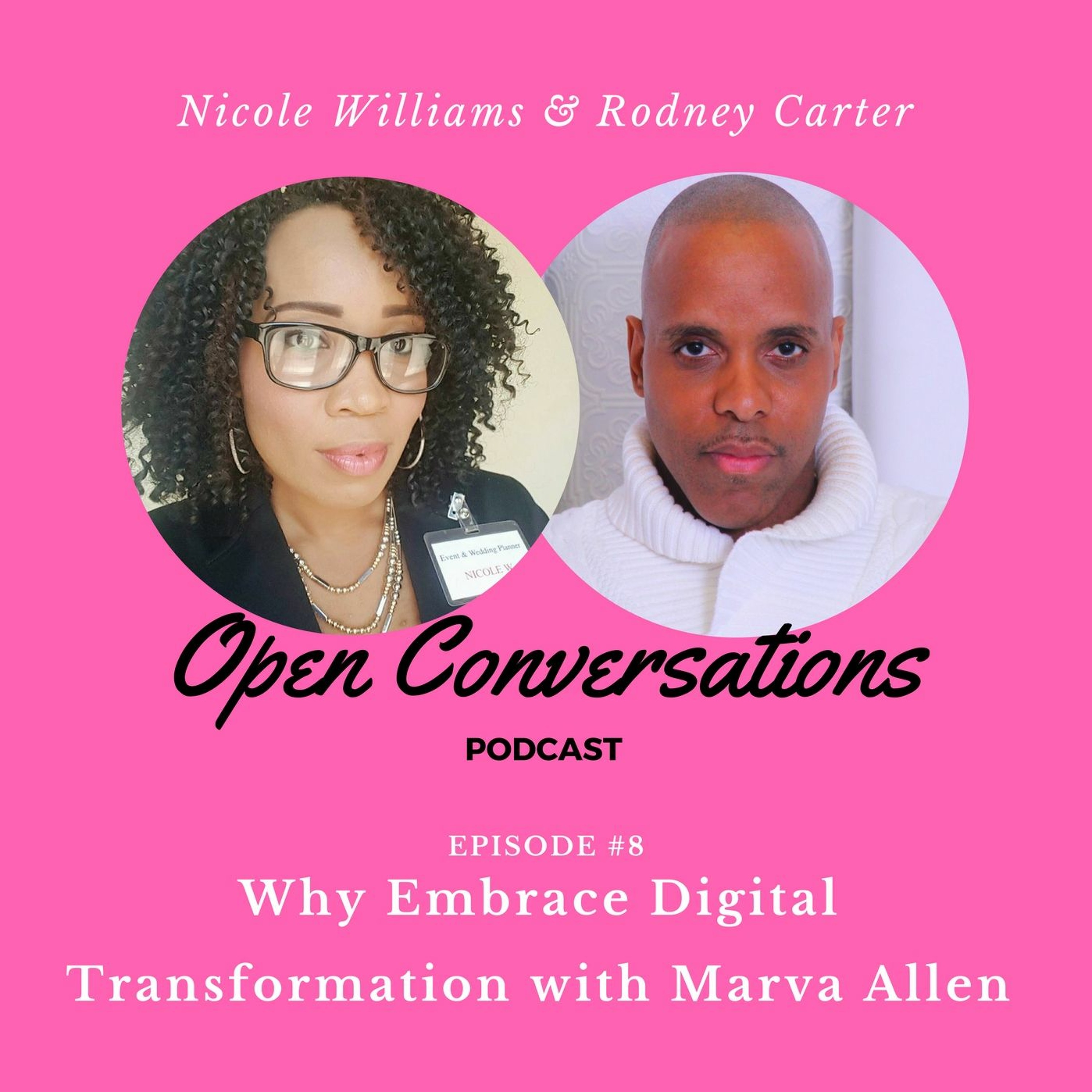 Episode 8: Why Embrace Digital Transformation with Marva Allen
