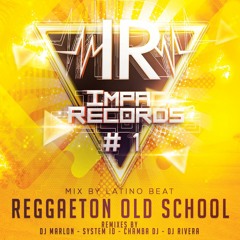 Reggaeton Old School #01 Impac Records By Latino Beat