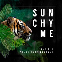 Sunchyme (Press Play Bootleg)