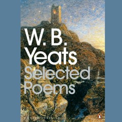 Selected Poems - W B Yeats