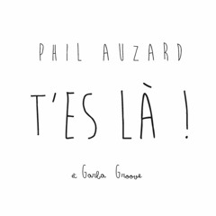 Phil Auzard et Garba Groove - C'est Parti