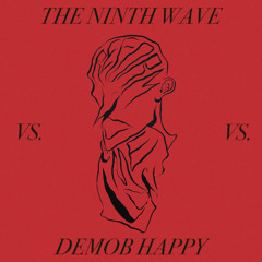 The Ninth Wave - Reformation (Demob Happy Remix)