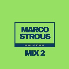 House Of Strous - Mix 2