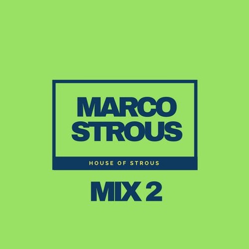 House Of Strous - Mix 2