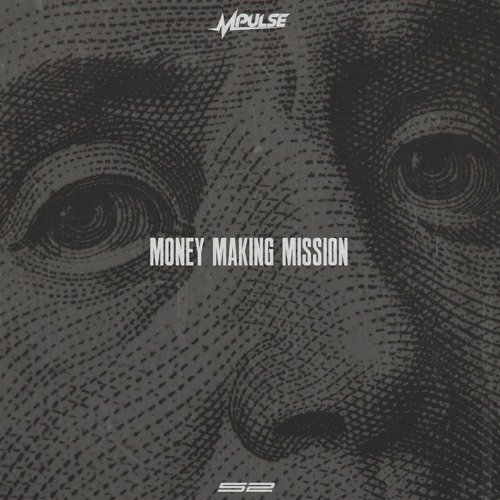 Money Making Mission (Prod. Don Cannon)