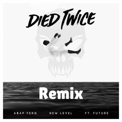 A$AP Ferg x Future  - New Level (Died Twice Remix)