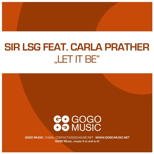 Sir LSG feat. Carla Prather - Let It Be