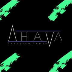 Coldplay - Everglow ( AHAVA Remix ) #artaholic2017