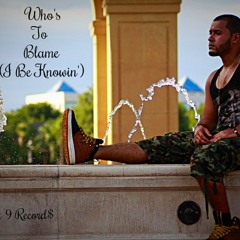 Who's To Blame (I Be Knowin') CDQ - Dirty - BANGER!!!