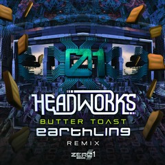 Headworks - Butter Toast (Earthling Remix) (Zero1 Music - ZOMCD026)