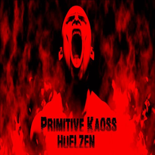 Huelzen - Primitive Kaoss (Original Mix)