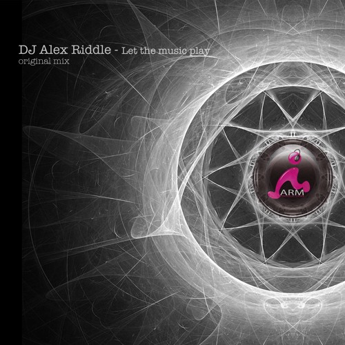 Dj Alex Riddle - Let the music play (Original Extended)