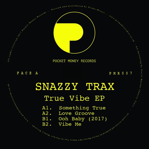 PMR007 - Snazzy Trax - 'True Vibe EP' (Preview Clips) VINYL EP OUT NOW...