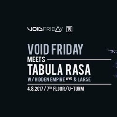 Void Friday / Tabula Rasa Rooftop Session 4.08.2017