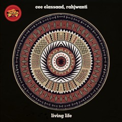 Cee ElAssaad, Rahjwanti - Living Life (Voodoo Mix)