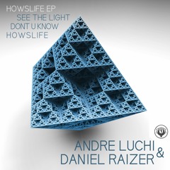 Andre Luchi & Daniel Raizer - Don't U Know (Available on Traxsource)