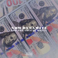NBM Dynamite X Long Way Ft. Pop