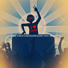 ⭐Dj Matze's SoulfulCloud Session 17#2017⭐