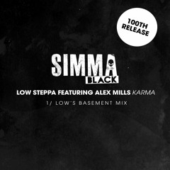 Low Steppa feat. Alex Mills - Karma (Low's Basement Mix)