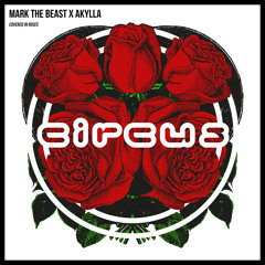 Mark The Beast x Akylla - Covered In Roses VIP