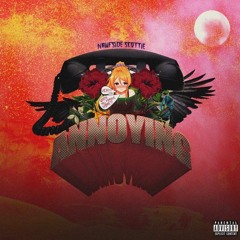 She So Annoying (Prod. by BABE)