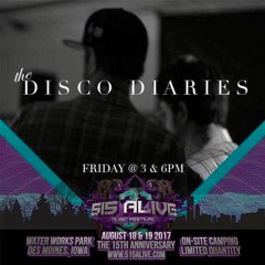 515 Alive 2017 Disco Diaries 3pm