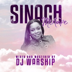 SINACH FEATURE MIX- DJ WARSHIP