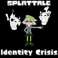 [Splattale] Identity Crisis (My Take, Updated)