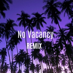 No vacancy (Dave Remix)