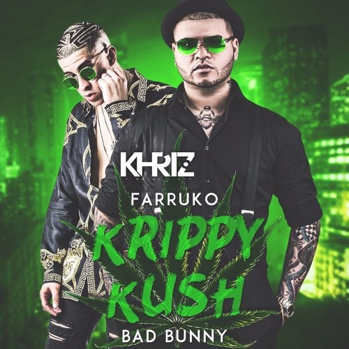Descargar Bab Bunny & Farruko – Krippy Kush ( Reggaeton 