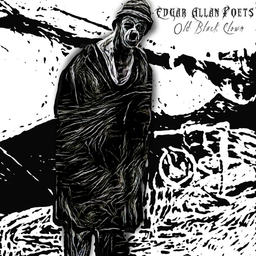 Edgar Allan Poets - Old Black Clown