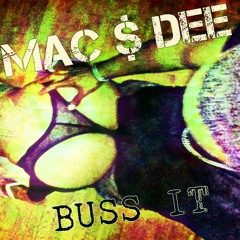 Mac$Dee - Buss It