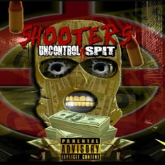 Shooters [Prod. By 808 MAFIA ] UncontrolxSpit