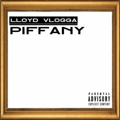 Piffany - Lloyd Vlogga