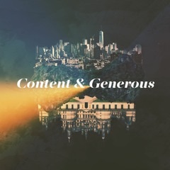 Content & Generous