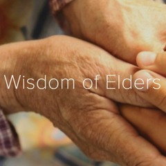 Wisdom Of The Elders Part 3 of 4