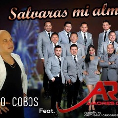Orq Amores Del Ritmo & Reberto Cobos - Salvaras Mi Alma  ( Remix AcapellaDj Darling Navarro 2017 )