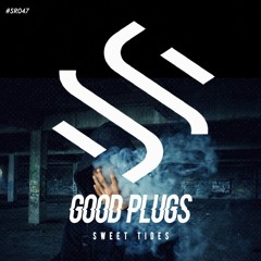 #SR047: Sweet Tides - Good Plugs (Original Mix) OUT NOW ON BEATPORT