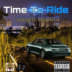 Time To Ride ft Beezy23 prod. By mr carmack