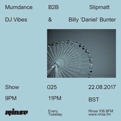 Mumdance B2B DJ Vibes, Slipmatt & Billy Daniel Bunter - 22nd August 2017