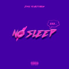 No Sleep (Prod. MKSB)