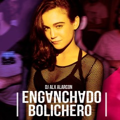 ENGANCHADO BOLICHERO ✘ DJ ALX ALARCON ✘  AGOSTO 2017