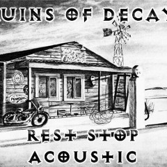 Ruins of decay (rest stop) tucker maddox