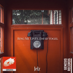 Jelz - Ring Me Up (Ft. David Vogel)