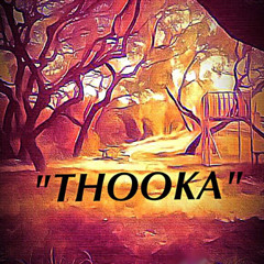 'THOOKA'